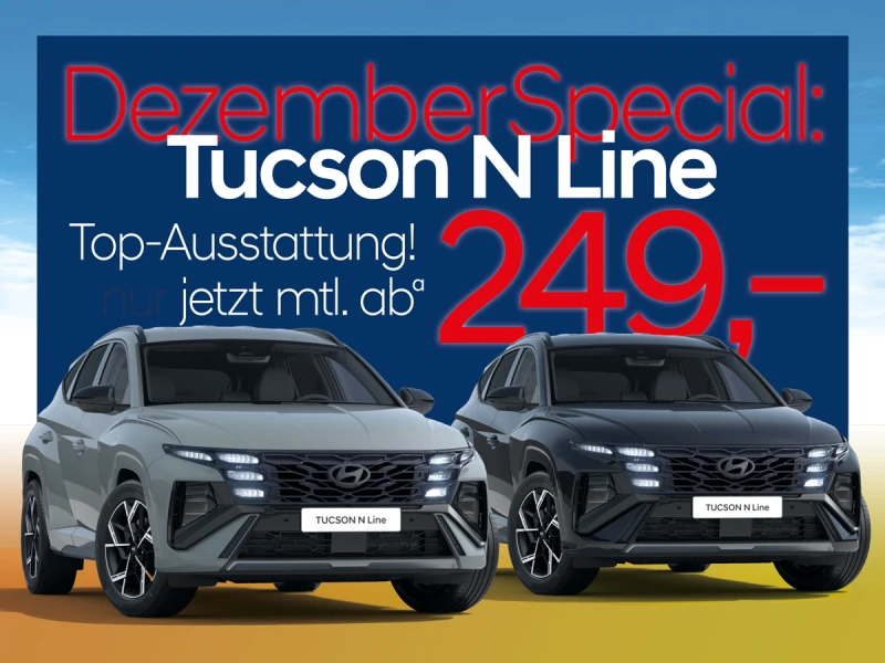 Ohne Anzahlung: [[Der Tuscon N Line]] [[schon abª € 249,–]] [[im Monat!]]