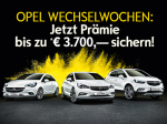 &quot;Hot Deal&quot; Opel-Wechselwochen: Bis zu € 3.700,–* Prämie beim Autokauf!